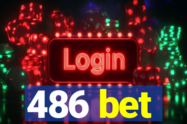 486 bet